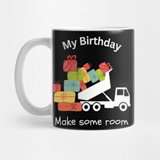 My Birthday dumper truck Mug